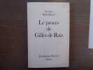 Le procès de Gilles de Rais.. BATAILLE Georges