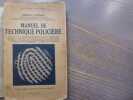 Manuel de Technique Policière.. LOCARD Edmond