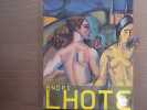 Andr&eacute; LHOTE. 1885-1962.. LHOTE Andr&eacute;