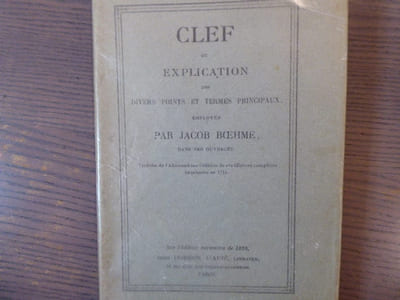 CLEF ou EXPLICATION des Divers points et termes principaux employés par Jacob BOEHME, dans ses ouvrages.