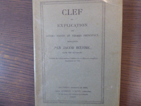 CLEF ou EXPLICATION des Divers points et termes principaux employés par Jacob BOEHME, dans ses ouvrages.. BOHEME Jacob