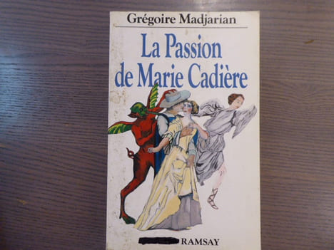 La Passion de Marie Cadière.. MADJARIAN Grégoire