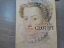 Jean et Fran&ccedil;ois CLOUET. Iconographie d'Isabelle d'HAUTEVILLE et Corinne POINT.. JOLLET Etienne