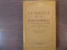 La Science et le Paranormal. Le 1er Colloque international de Parapsychologie ( Utrecht 1953 ) - Les Entretiens de Saint-Paul-De-Vence ( 1954 ).. ...