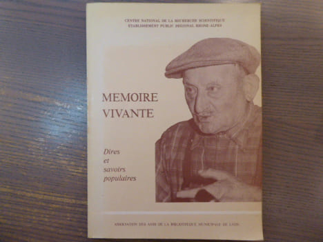 Mémoire vivante. Dires et savoirs populaires.. MEMOIRE VIVANTE
