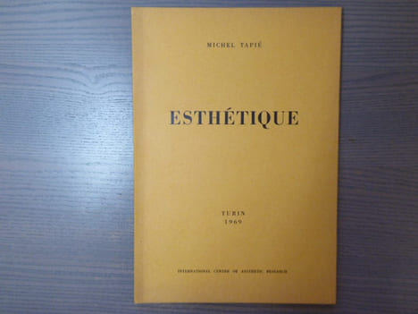 ESTHETIQUE.. Tapié Michel - ( Michel Tapié De Céleyran )( 1909-1987 )