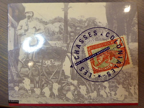 Les chasses coloniales par les cartes postales.. RENAUD Jean-Jacques