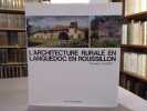 L'Architecture rurale en Languedoc / en Roussillon.. LHUISSET Christian