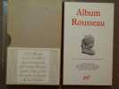 Album ROUSSEAU.. ROUSSEAU Jean-Jacques - GAGNEBIN Bernard