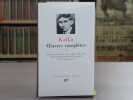 OEUVRES COMPLETES. Tome I.. KAFKA
