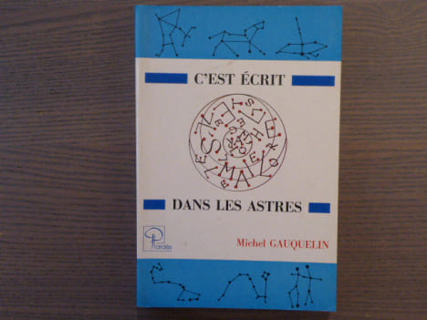 C'est Ecrit - Dans les Astres.. GAUQUELIN Michel