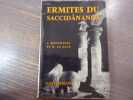 ERMITES du SACCIDANANDA. Essai d'int&eacute;gration Chr&eacute;tienne de la Tradition Monastique de L'inde.. MONCHANIN J. Et LE SAUX H.
