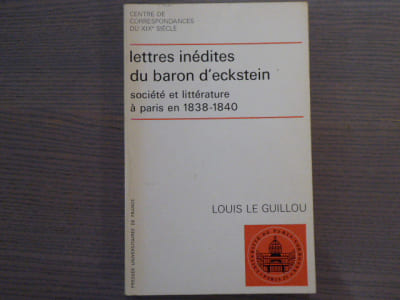 Lettres inédites du baron d'ECKSTEIN. Société et littérature à Paris en 1838-1840.