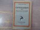 CONFESSION ( 1857 ). Traduit du russe par Paulette BRUPBACHER avec une introduction de Fritz Burpbacher et des annotations de Max Nettlau.. BAKOUNINE ...