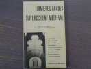 Lumières Arabes sur l'Occident Médiéval.. FAHD Toufic - ARNALDEZ Roger - RACHID Amina - COLLECTIF