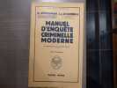 Manuel d'Enqu&ecirc;te criminelle moderne.. SODERMAN H. - O'CONNELL J.J.