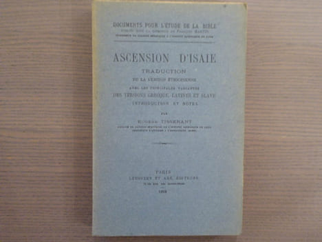 ASCENSION D'ISAIE. Traduction de la version éthiopienne avec les principales variantes des versions grecque, latines et slave.. TISSERANT Eugène