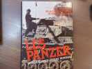 LES PANZER dans la Seconde Guerre Mondiale. Avec des photos de la collection privée du Général GUDERIAN.. SCHEIBERT Horst - LEFEVRE Eric