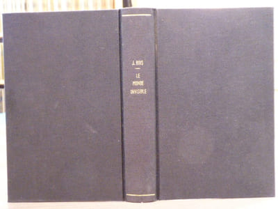 LE MONDE INVISIBLE. Lettre de M. SULLY-PRUDHOMME de l'Académie Française. Les Occultistes. - Les Théosophes. - Le Luciférisme. - Le Satanisme. - Les deux envoûtements. - Les Marchands d'espoir. - L'Église Spirite. - Les Recherches psychiques. - Conclusion