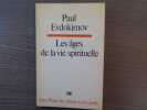 Les âges de la vie spirituelle. Des Pères du désert à nos jours.. EVDOKIMOV Paul