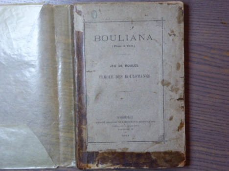 BOULIANA ( Prose et vers ). Jeu de boule. Cercle des Boulomanes.. BOULIANA