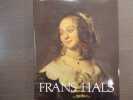 FRANS HALS.. SLIVE Seymour ( Sous La Direction De ) - COLLECTIF