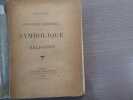 Principes Généraux de la Symbolique des Religions.. LANOE-VILLENE