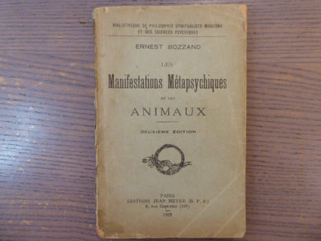 Les Manifestations Métapsychiques et les Animaux.. BOZZANO Ernest