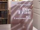 Die Frau - Das Lustzentrum.. PREUß Rolf - PREUSS