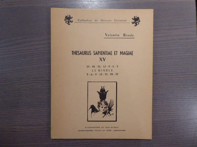THESAURUS SAPENTIAE ET MAGIAE XV. 21-18-15-12-9-6-3 LE DIABLE 3-6-9-12-15-18-21.