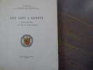 Les Arts a Gen&egrave;ve. Des Origines &agrave; la fin du XVIIIe si&egrave;cle.. DEONNA W.