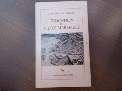 Evocation du Vieux Marseille.