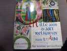 Mille ans religieux dans l'AIN. I. Art roman, Art gothique.. CATTIN Paul