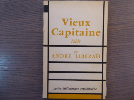 Vieux Capitaine fable.. LIBERATI André