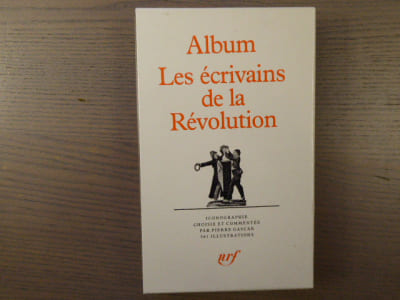Album LES ECRIVAINS DE LA REVOLUTION.