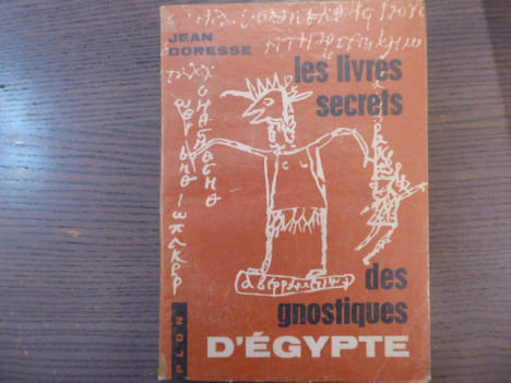 Les Livres Secrets des Gnostiques D'Egypte.. DORESSE Jean