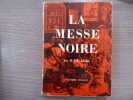La MESSE NOIRE.. RHODES H.T.F.