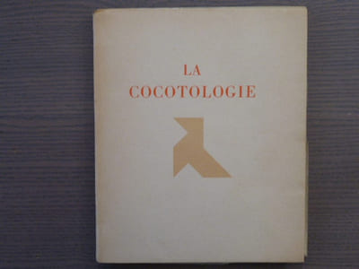 LA COCOTOLOGIE. Notes pour un Traité.