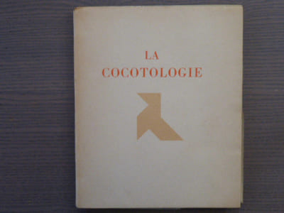 LA COCOTOLOGIE. Notes pour un Traité.