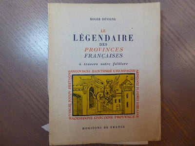 Le légendaire des Provinces française à travers notre folklore.
