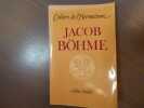 Jacob BOHME.. WEHR Gerhard - DEGHAYE Pierre