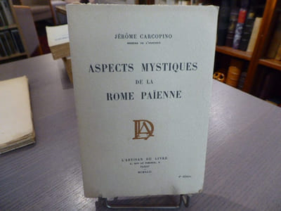 Aspects mystiques de la Rome Paienne.