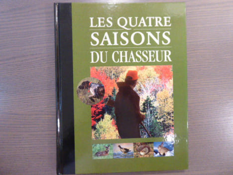 LES QUATRE SAISONS DU CHASSEUR.. LES QUATRE SAISONS DU CHASSEUR
