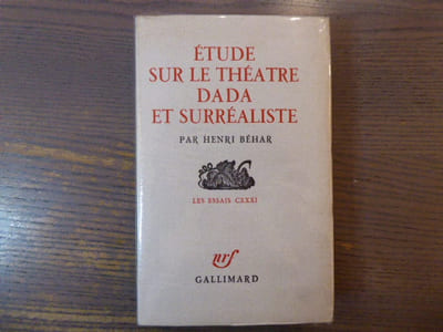Etude sur le Théâtre Dada et Surréaliste.