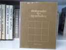 DICTIONNAIRE DES SYMBOLES. Mythes, rêves, coutumes, gestes, formes, figures, couleurs, nombres.. CHEVALIER Jean - GHEERBRANT Alain