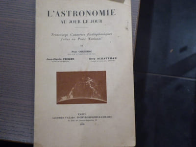 L'Astronomie au Jour le Jour. Trente-sept Causeries Radiophoniques faites au Poste National.