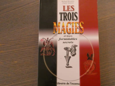 Les trois magies et leurs formidables secrets.