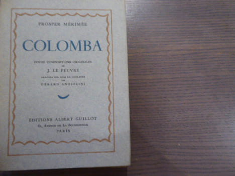 COLOMBA.. MERIMEE Prosper - LE FEUVRE J. - ANGIOLINI Gérard