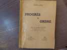 Progrès et Ordre. Essai de synthèse historique et de synthèse sociale.. DEUIL Henri
