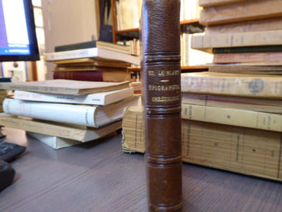 Manuel d'Epigraphie chrétienne d'après les Marbres de la Gaule accompagné d'une bibliographie spéciale.